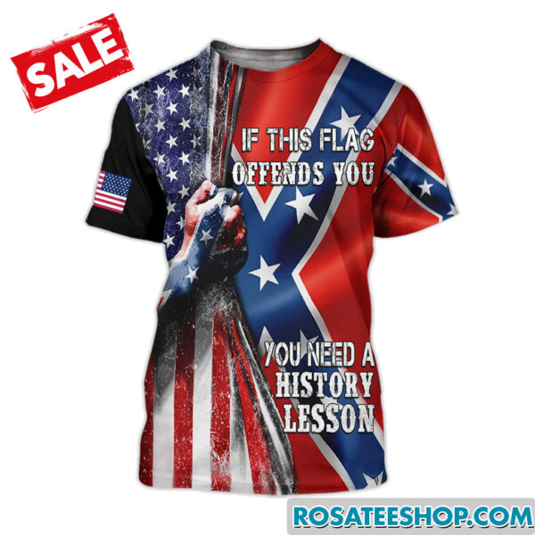 confederate flag t shirt if this flag offends you you need a history lesson