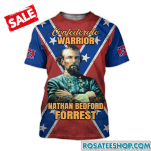 Nathan Bedford Forrest Shirt | rosateeshop